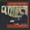Leonid Sintsev - Liszt: El virtuosismo poético